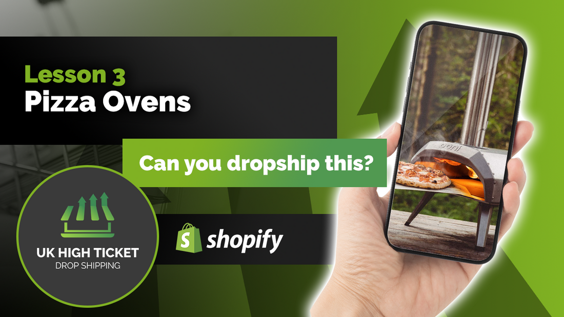 UK High Ticket Drop Shipping Lesson 3 - Pizza Ovens, BBQ's, Can you Dropship this?